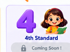 4th Standard - Coming Soon