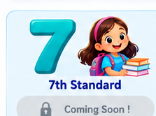 7th Standard - Coming Soon